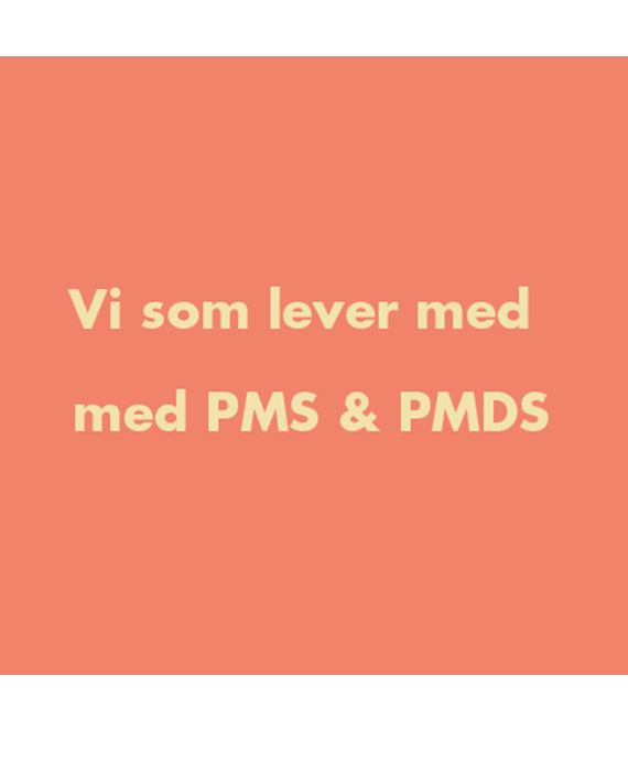 Bildtext: "Vi som lever med PMDS)